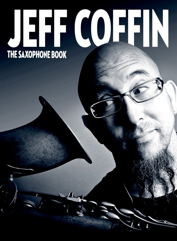 THE SAXOPHONE BOOK | Jeff Coffin - The Saxophone Book